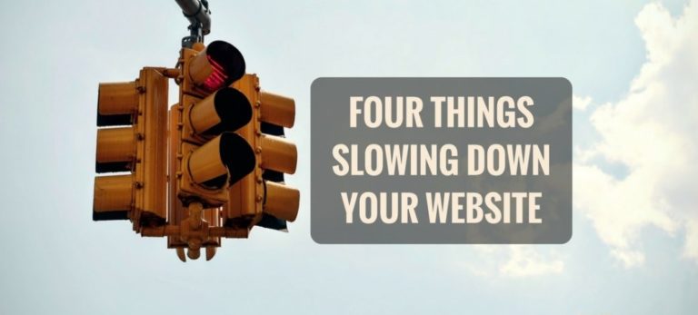 4 Things That May Be Slowing Your WordPress Site Down